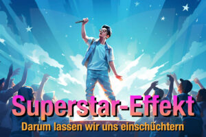 Superstar Effekt Psychologie Definition Bedeutung Beispiel