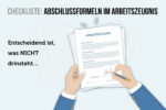 Abschlussformeln Im Arbeitszeugnis Note Bedeutung Inhalt Anspruch Fehlt Beispiele