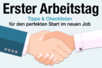 Erster Arbeitstag Tipps Checkliste Erster Tag Neuer Job